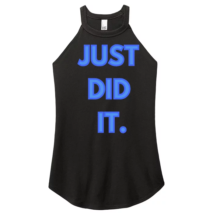 Just Did It Women’s Perfect Tri Rocker Tank