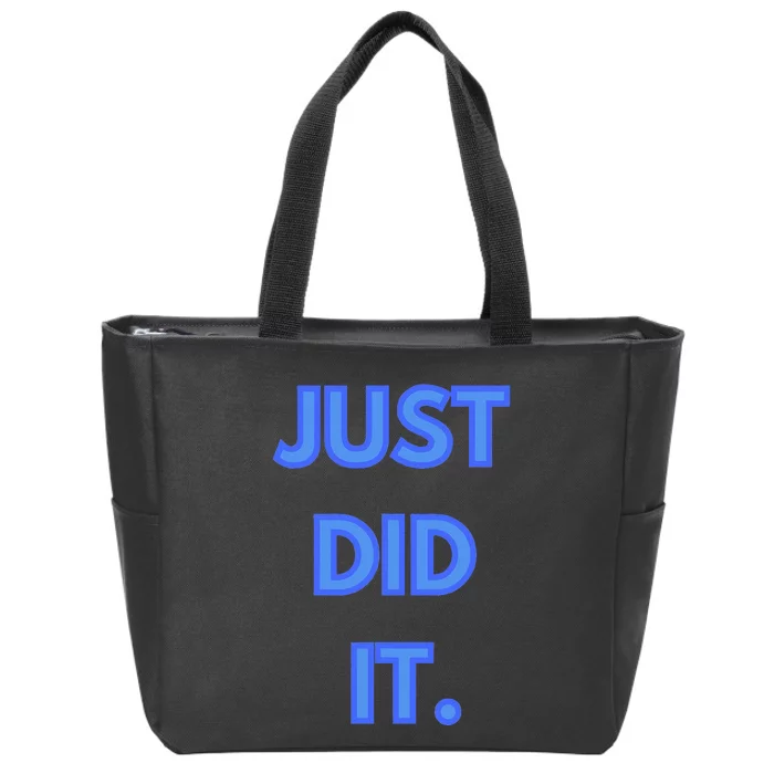 Just Did It Zip Tote Bag