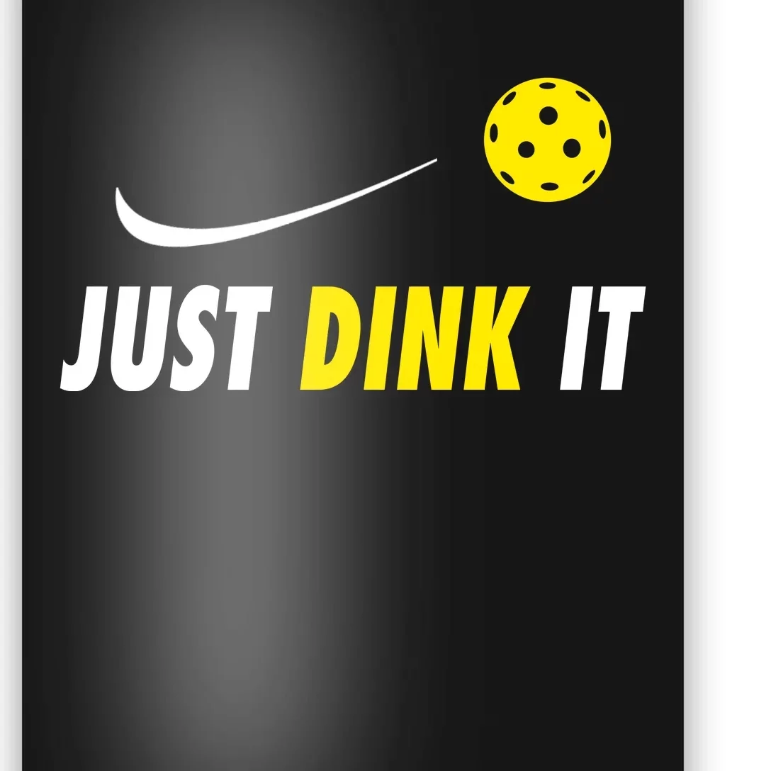 Just Dink It Funny Pickleball Poster