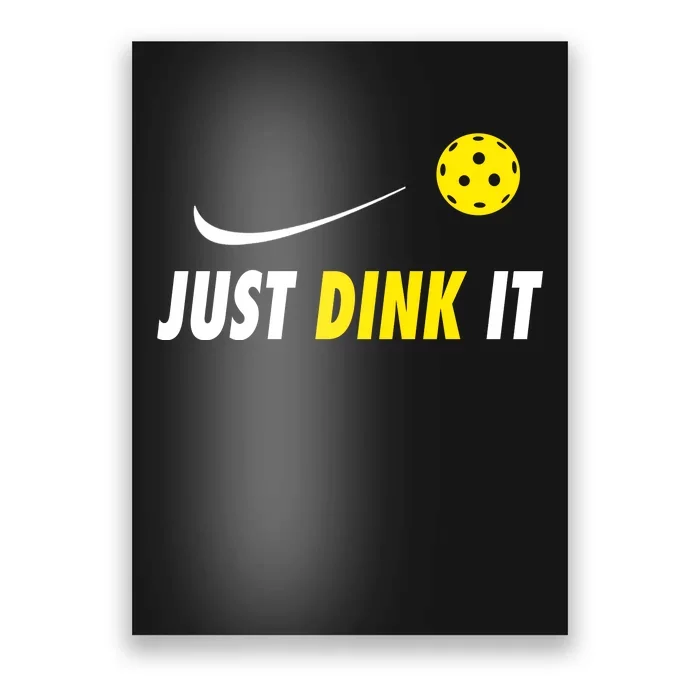 Just Dink It Funny Pickleball Poster