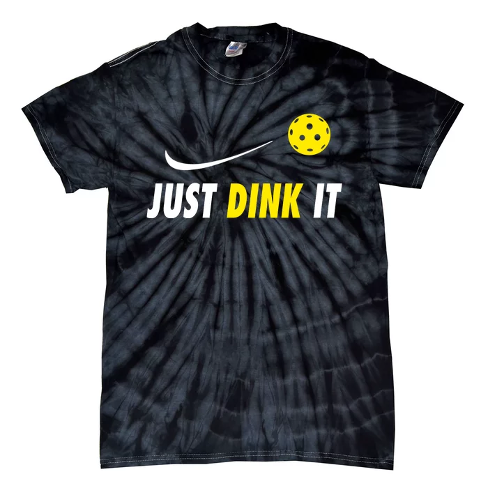 Just Dink It Funny Pickleball Tie-Dye T-Shirt