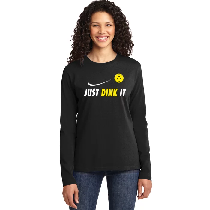 Just Dink It Funny Pickleball Ladies Long Sleeve Shirt