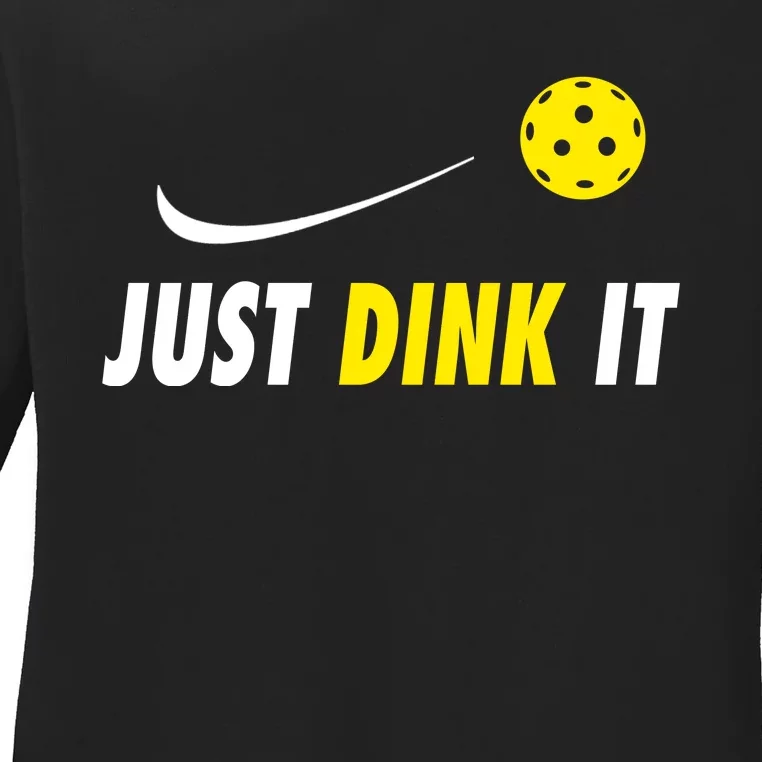 Just Dink It Funny Pickleball Ladies Long Sleeve Shirt