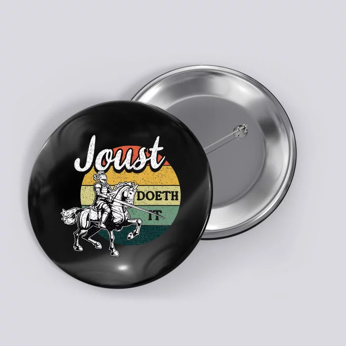 Joust Do It Jousting Knight Renaissance Festival Medieval Button