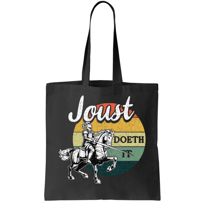 Joust Do It Jousting Knight Renaissance Festival Medieval Tote Bag