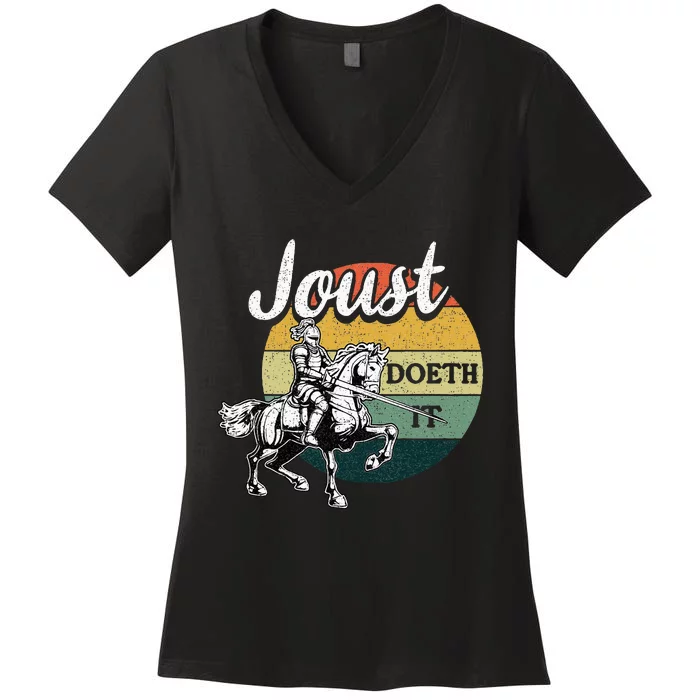 Joust Do It Jousting Knight Renaissance Festival Medieval Women's V-Neck T-Shirt