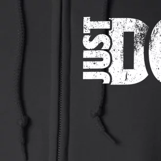 Just Do It Motivational Quotes Full Zip Hoodie