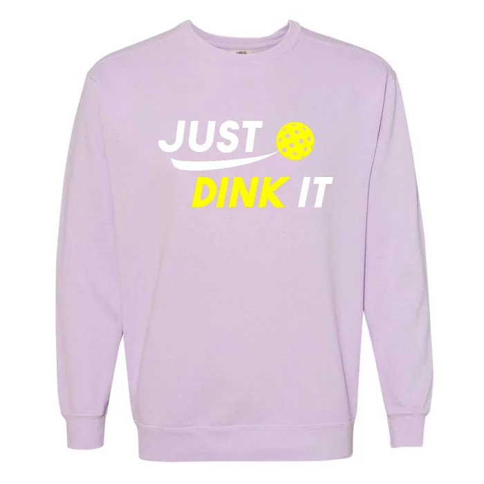 Just Dink It Pickleball Garment-Dyed Sweatshirt