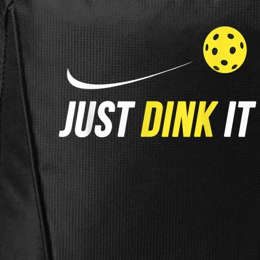 Just Dink It Funny Pickleball Shirt City Backpack