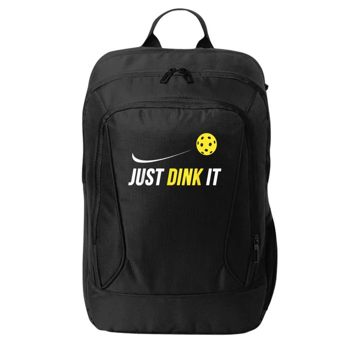 Just Dink It Funny Pickleball Shirt City Backpack