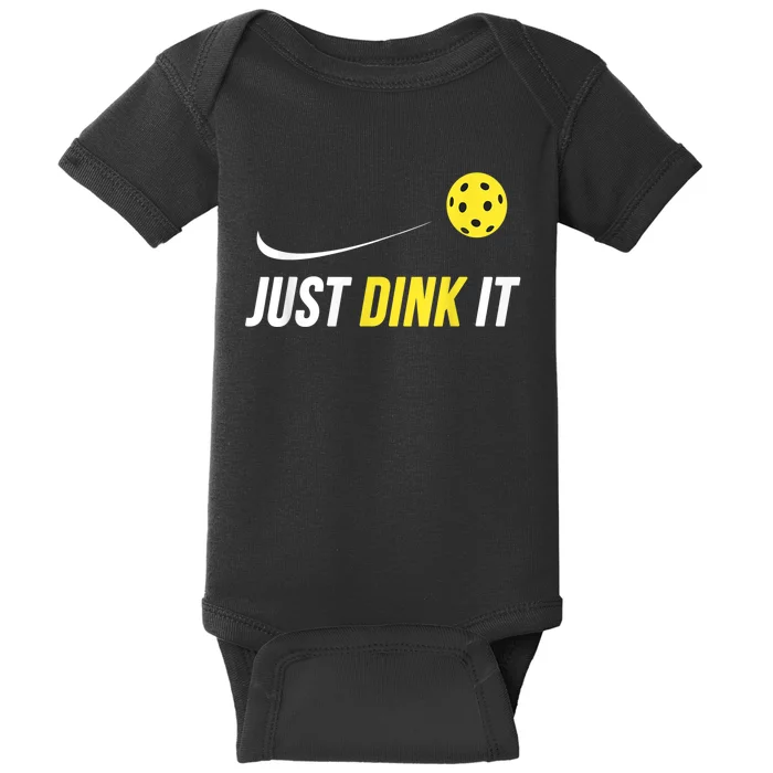 Just Dink It Funny Pickleball Shirt Baby Bodysuit