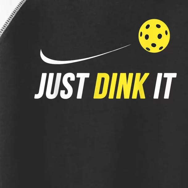 Just Dink It Funny Pickleball Shirt Toddler Fine Jersey T-Shirt