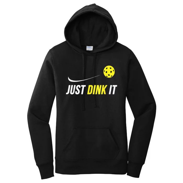 Just Dink It Funny Pickleball Women's Pullover Hoodie