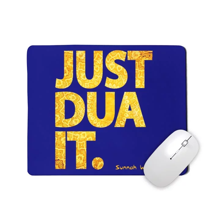 Just Dua It Islamic Muslim Gold Edition Great Gift Mousepad