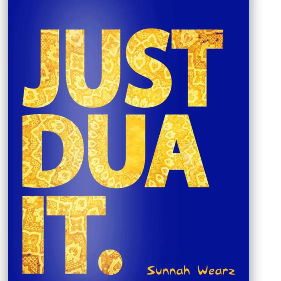 Just Dua It Islamic Muslim Gold Edition Great Gift Poster