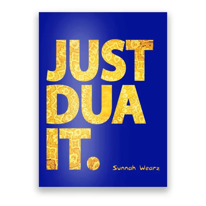 Just Dua It Islamic Muslim Gold Edition Great Gift Poster