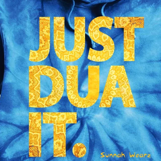 Just Dua It Islamic Muslim Gold Edition Great Gift Tie Dye Hoodie