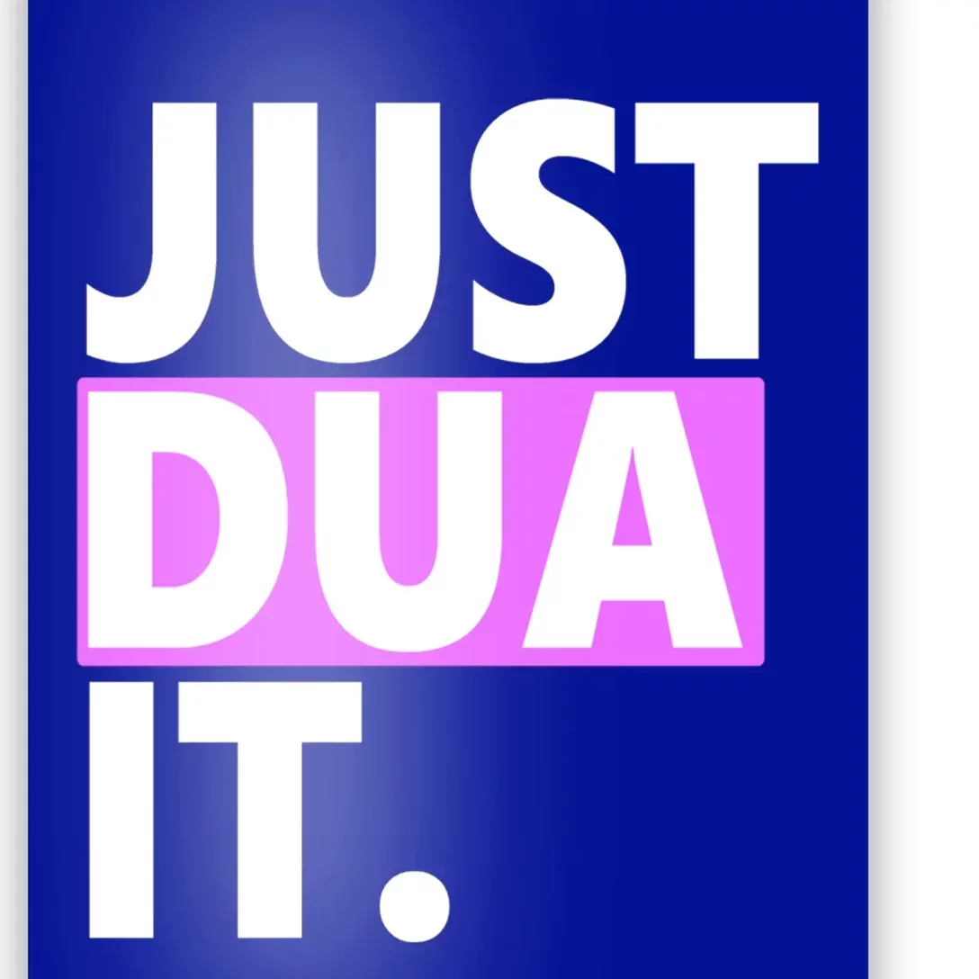 Just Dua It Islamic Prayer Praying Dua Dhikr Great Gift Poster