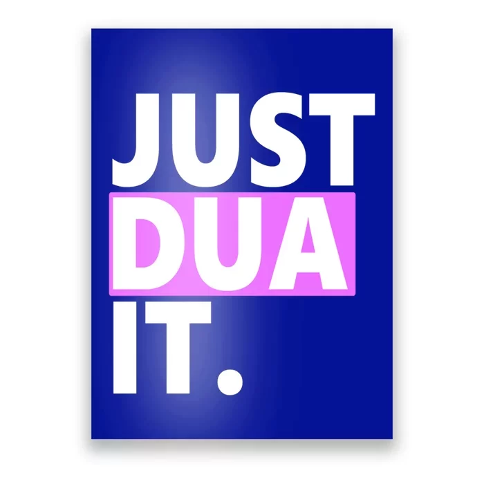 Just Dua It Islamic Prayer Praying Dua Dhikr Great Gift Poster