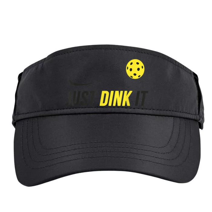 Just Dink It Funny Pickleball Shirt Adult Drive Performance Visor