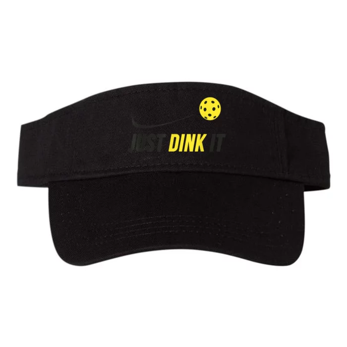 Just Dink It Funny Pickleball Shirt Valucap Bio-Washed Visor