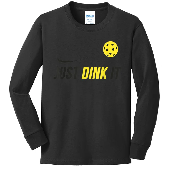 Just Dink It Funny Pickleball Shirt Kids Long Sleeve Shirt