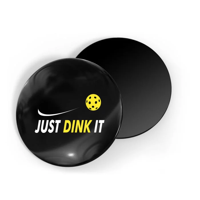 Just Dink It Funny Pickleball Magnet