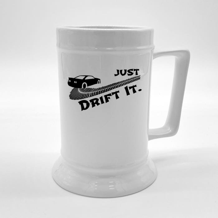 Just Drift It Auto Racing Import Tuner Motorsports Funny Gift Front & Back Beer Stein