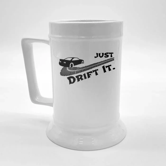 Just Drift It Auto Racing Import Tuner Motorsports Funny Gift Front & Back Beer Stein