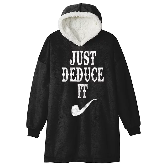 Just Deduce It Funny Retro Hooded Wearable Blanket