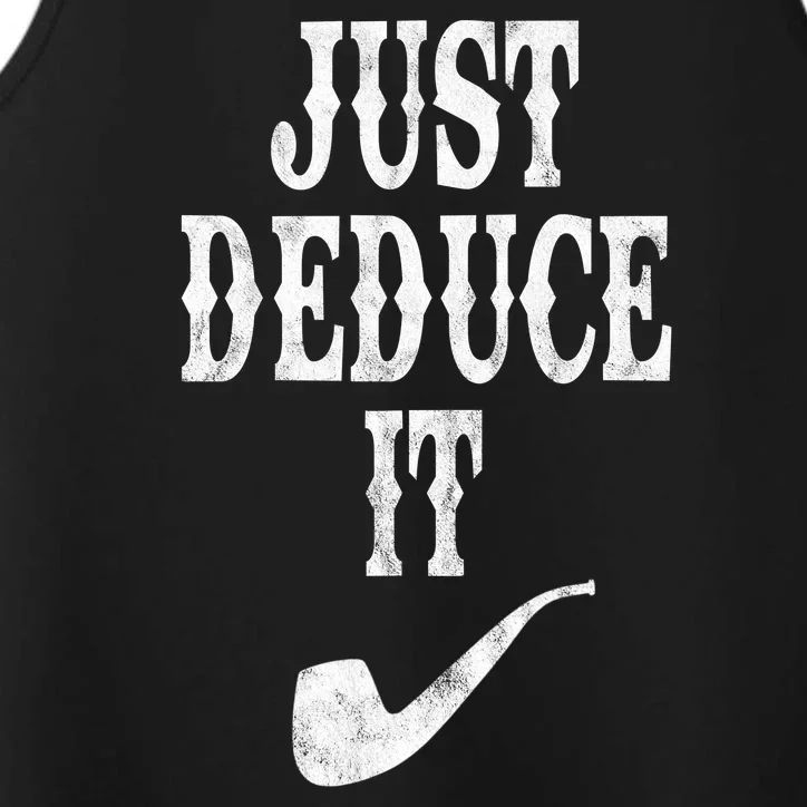 Just Deduce It Funny Retro Performance Tank