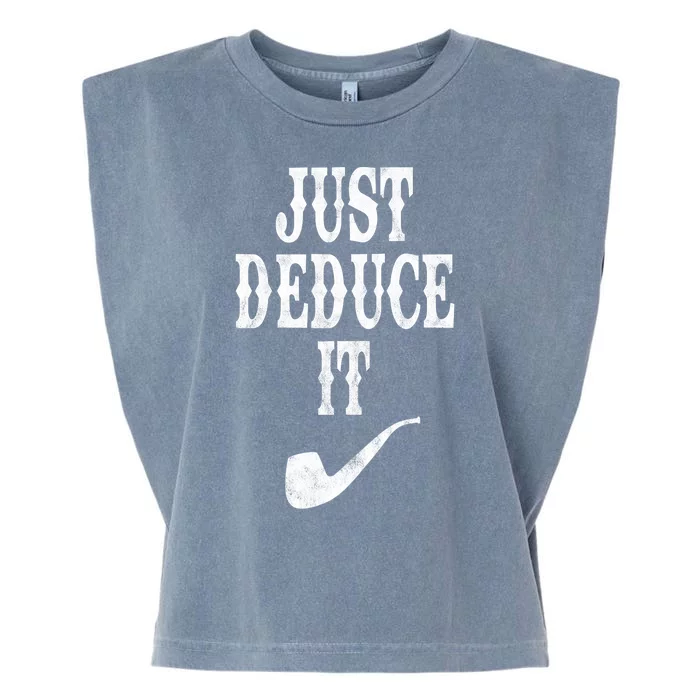 Just Deduce It Funny Retro Garment-Dyed Women's Muscle Tee