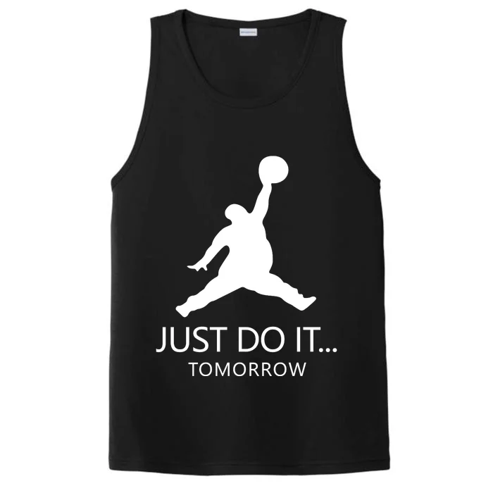 Just Do It Tomorrow Parody Performance Tank