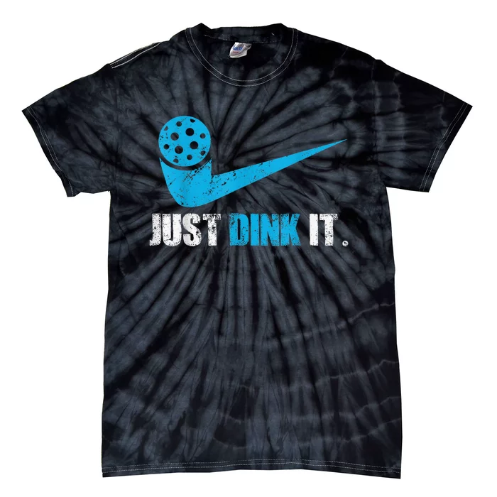 Just Dink It Pickleball Player Fan Gift Tie-Dye T-Shirt