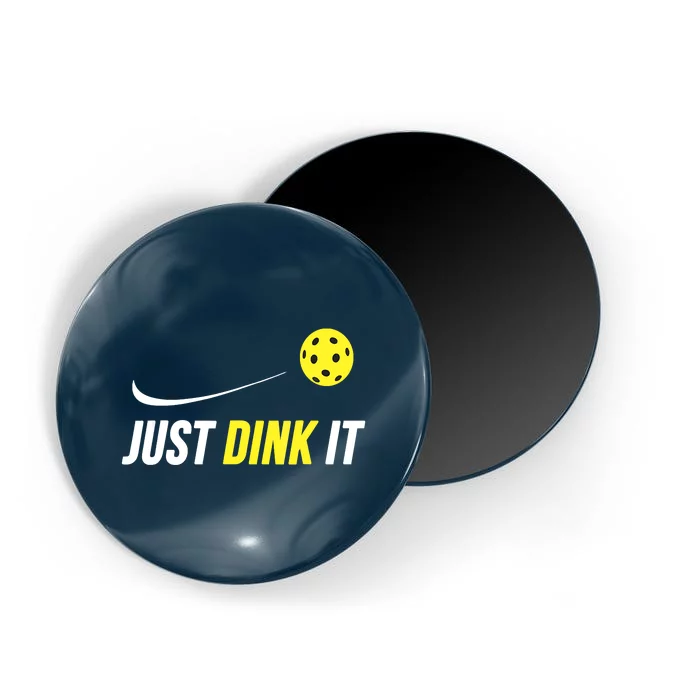 Just Dink It Funny Pickleball Magnet