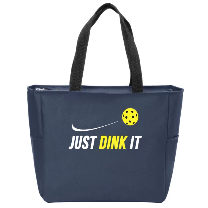 Just Dink It Funny Pickleball Zip Tote Bag