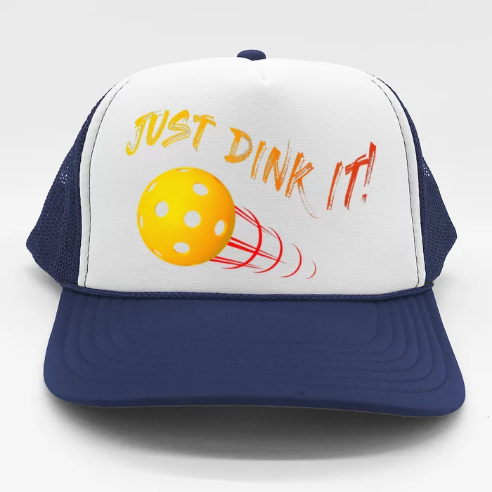 Just Dink It Funny Pickleball Trucker Hat