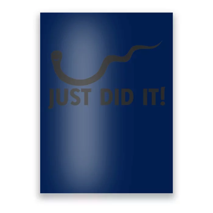 JUST DID IT FUNNY Poster