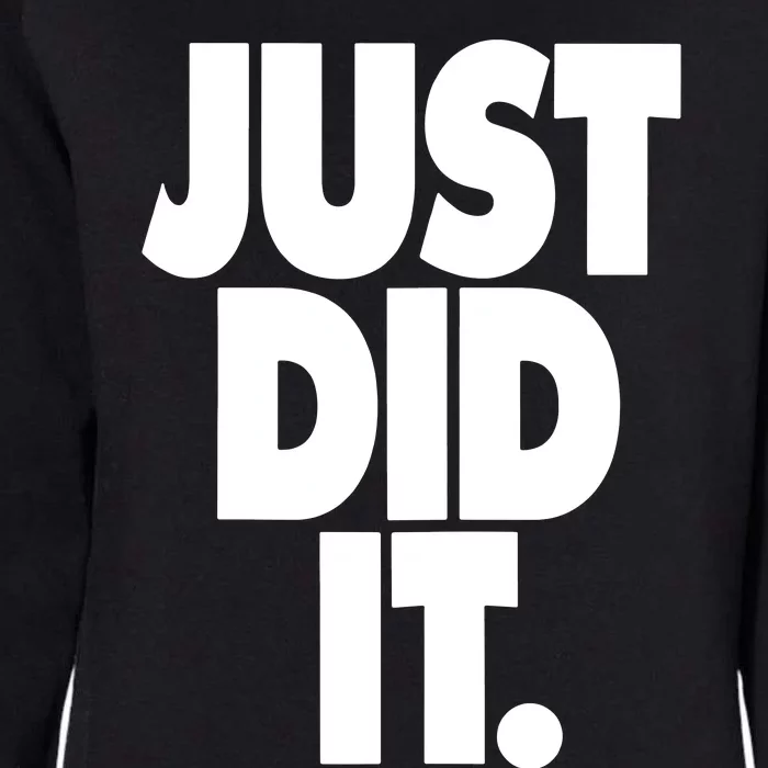 Just Did It Womens California Wash Sweatshirt