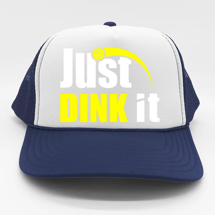 Just Dink It Trucker Hat