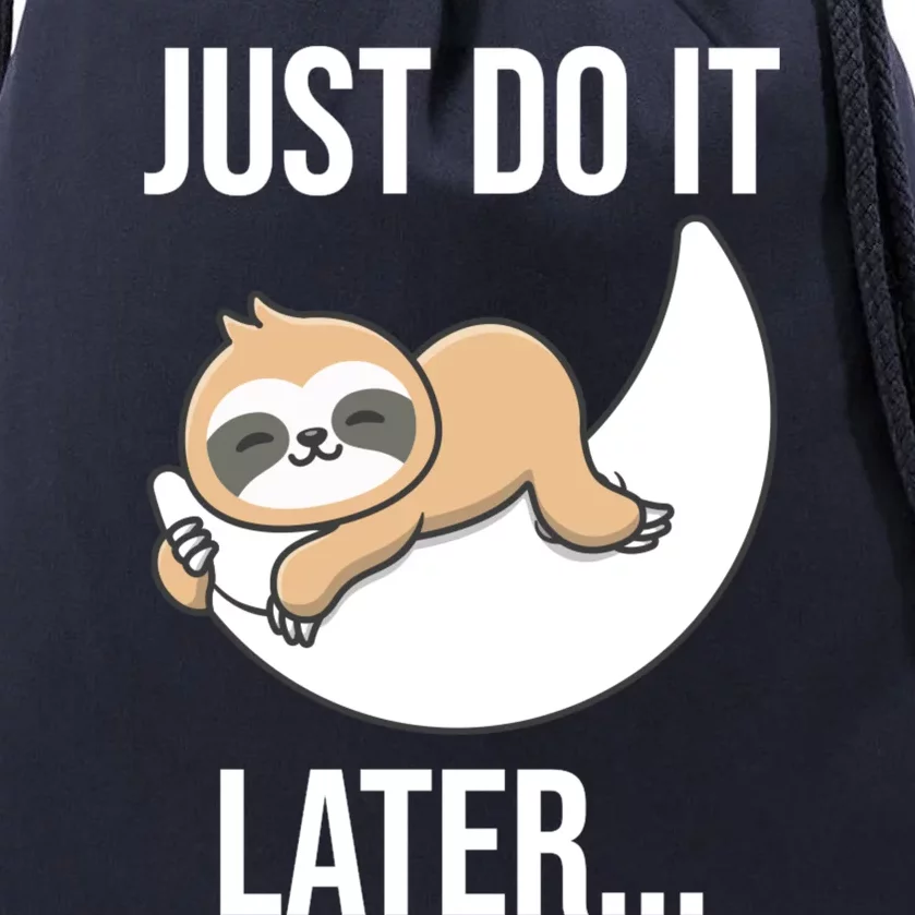 Just Do It Later Sloth Drawstring Bag