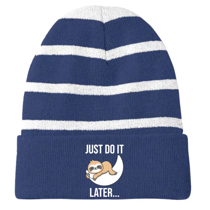 Just Do It Later Sloth Striped Beanie with Solid Band