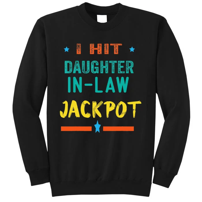 Jackpot Daughter In Law Funny Daughter In Law Tall Sweatshirt