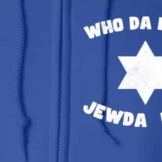 Jew Da Jewish Hebrew Fathers Day Kosher Gym Best Dad Gift Full Zip Hoodie