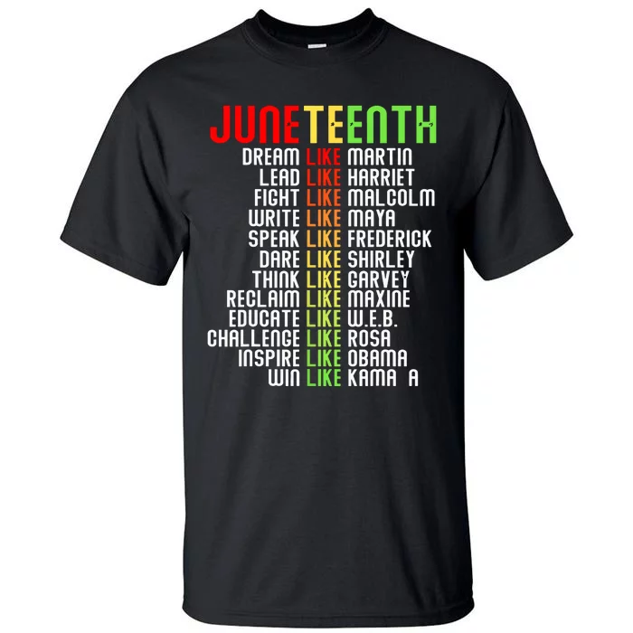 Juneteenth Dream Like Leaders Black Women Boy Girl Tall T-Shirt