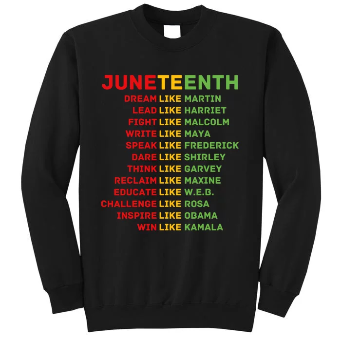 Juneteenth Dream Like Leaders Black Men Women Boy Girl Fun Tall Sweatshirt