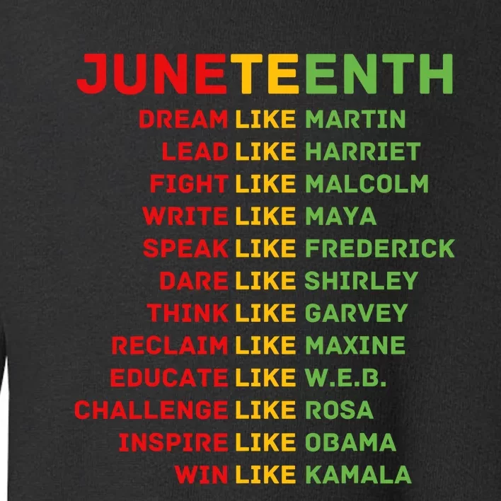 Juneteenth Dream Like Leaders Black Men Women Boy Girl Fun Toddler Sweatshirt