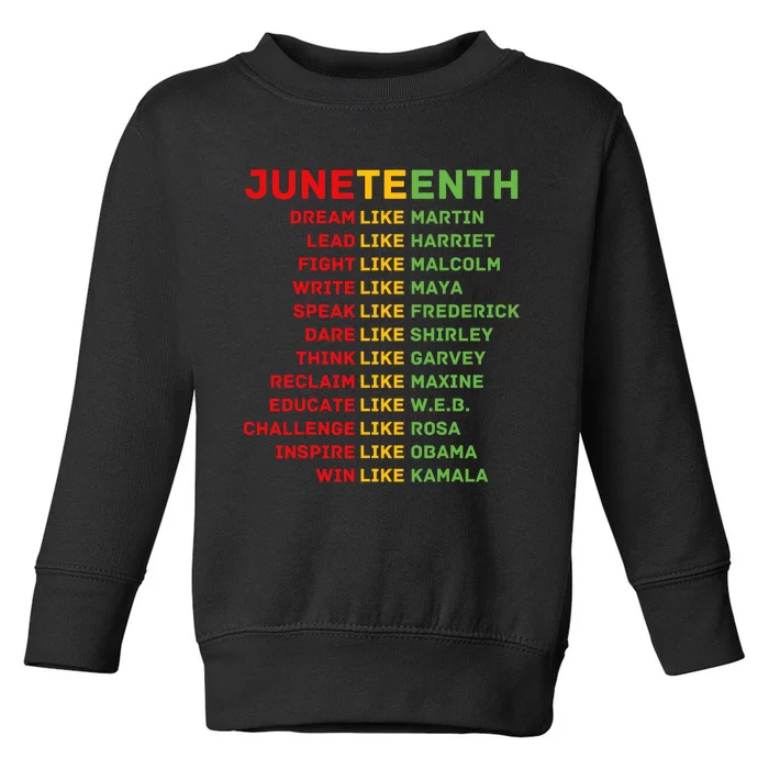 Juneteenth Dream Like Leaders Black Men Women Boy Girl Fun Toddler Sweatshirt