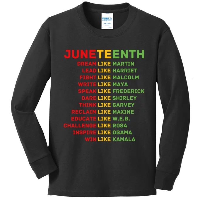 Juneteenth Dream Like Leaders Black Men Women Boy Girl Fun Kids Long Sleeve Shirt