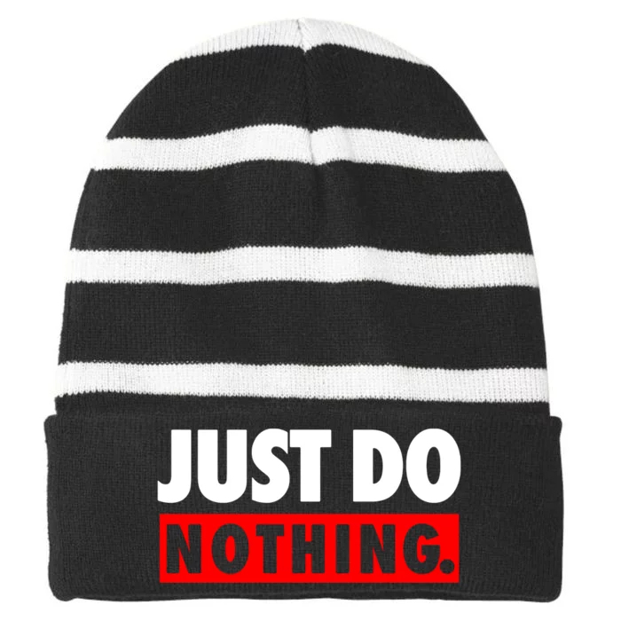 Just Do Nothing Striped Beanie with Solid Band